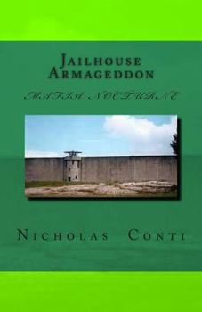 Paperback Jailhouse Armageddon: Mafia Nocturne Book