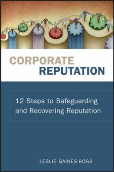 Hardcover Corporate Reputation: 12 Steps to Safeguarding and Recovering Reputation Book