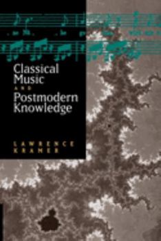 Paperback Classical Music and Postmodern Knowledge Book