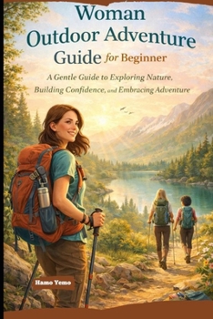 Paperback Woman Outdoor Adventure Guide for Beginner Book