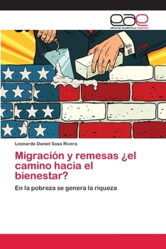 Paperback Migración y remesas ¿el camino hacia el bienestar? [Spanish] Book
