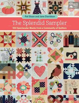 Paperback The Splendid Sampler: 100 Spectacular Blocks from a Community of Quilters Book