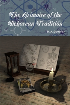 Paperback The Grimoire of the Deborean Tradition Book