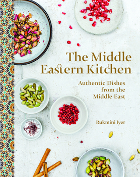 Paperback The Middle Eastern Kitchen Cookbook: 100 Authentic Dishes from the Middle East (Love Food) Book