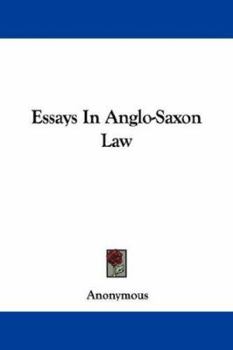 Paperback Essays In Anglo-Saxon Law Book