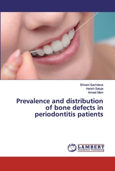 Paperback Prevalence and distribution of bone defects in periodontitis patients Book