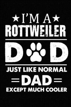 Paperback Best Rottweiler Dad Ever: Blank Lined Journal for Dog Lovers, Dog Mom, Dog Dad and Pet Owners Book