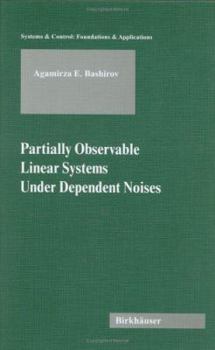 Hardcover Partially Observable Linear Systems Under Dependent Noises Book