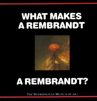 Hardcover What Makes a Rembrandt a Rembrandt? Book