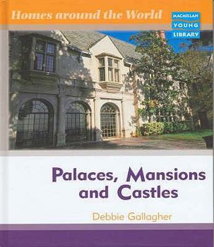 Hardcover Palaces, Mansions and Castles (Homes Around the World - Macmillan Library) Book