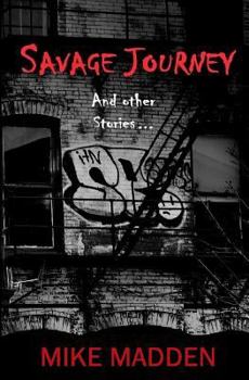 Paperback Savage Journey: And Other Stories Book