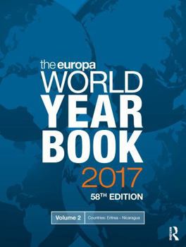 Hardcover The Europa World Year Book 2017, Volume 2: Countries: Eritrea-Nicaragua Book