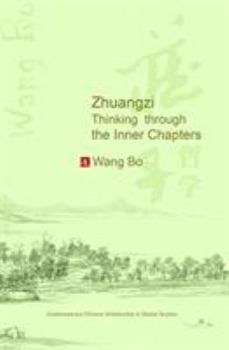 Paperback Zhuangzi: Thinking Through the Inner Chapters Book