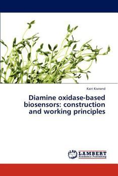 Paperback Diamine Oxidase-Based Biosensors: Construction and Working Principles Book