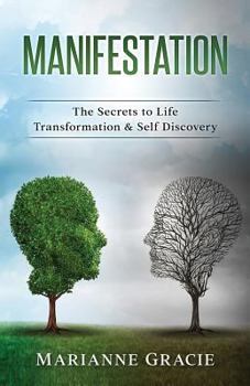 Paperback Manifestation: The Secrets to Life Transformation & Self Discovery Book