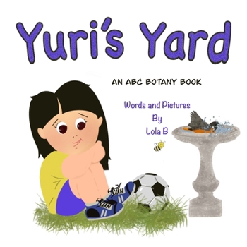 Paperback Yuri's Yard: An ABC Botany Book