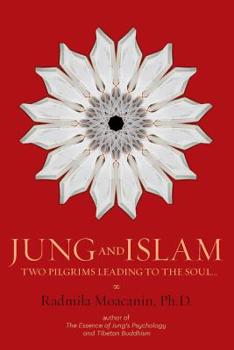 Paperback Jung and Islam: Two Pilgrims Leading to the Soul... Book