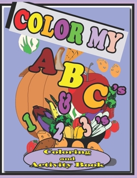 Paperback Color My ABC's & 123's Coloring and Activity Book