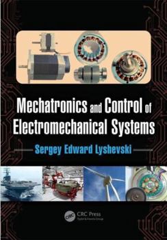 Hardcover Mechatronics and Control of Electromechanical Systems Book