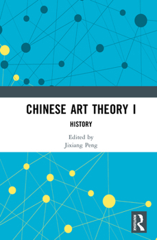 Hardcover Chinese Art Theory I: History Book