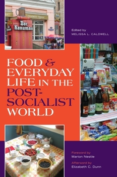 Paperback Food & Everyday Life in the Postsocialist World Book