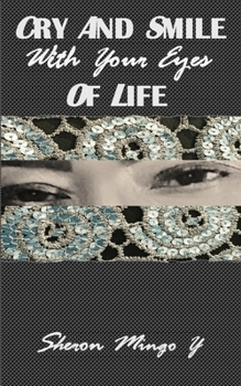 Paperback Cry And Smile With Your Eyes Of Life Book