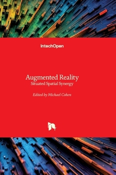 Hardcover Augmented Reality - Situated Spatial Synergy: Situated Spatial Synergy Book