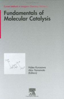 Hardcover Fundamentals of Molecular Catalysis: Volume 3 Book