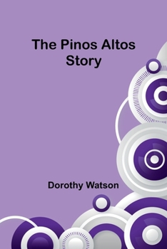 Paperback The Pinos Altos Story Book