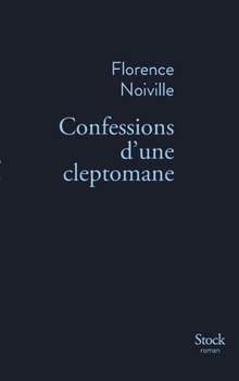 Paperback Confessions D Une Cleptomane [French] Book