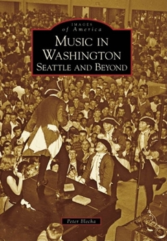 Paperback Music in Washington: Seattle and Beyond Book