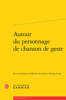 Paperback Autour Du Personnage de Chanson de Geste [French] Book