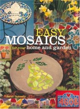 Paperback Easy Mosaics for Your Home and Garden Book