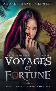 Paperback Dragon's Destiny: Voyages of Fortune Book Three Book