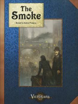 The Smoke - Book  of the Victoriana RPG 2nd Edition