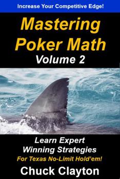 Paperback Mastering Poker Math: Learn Expert Winning Strategies for Texas No-Limit Hold'em Book