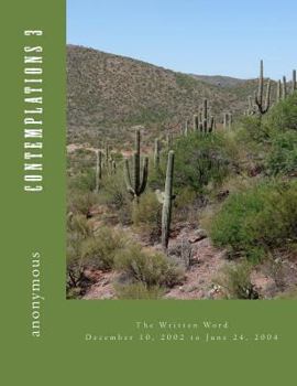 Paperback Contemplations 3: The Written Word December 10, 2002 to June 24, 2004 Book