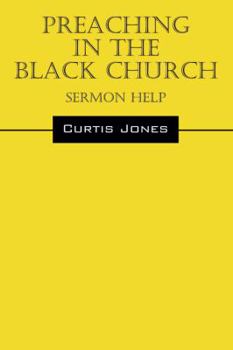 Paperback Preaching in the Black Church: Sermon Help Book