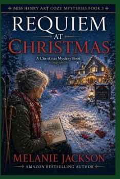 Requiem at Christmas: A Miss Henry Mystery - Book #3 of the Miss Henry Mystery