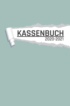 Kassenbuch 2020 -2021: In Mint für Händler I Undatiert I 120 Seiten I DIN A5 I Für jedes Kalenderjahr und Quartal I Kalenderwoche Übersicht I Dot Grip Notizen I matt (German Edition)