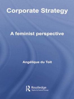 Paperback Corporate Strategy: A Feminist Perspective Book