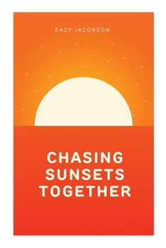 Paperback Chasing Sunsets Together Book