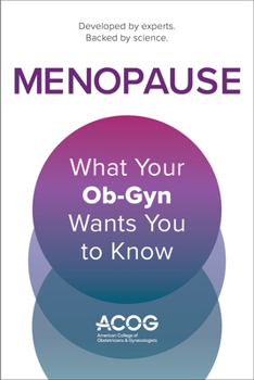 Paperback Menopause: What Your Ob-GYN Wants You to Know Book