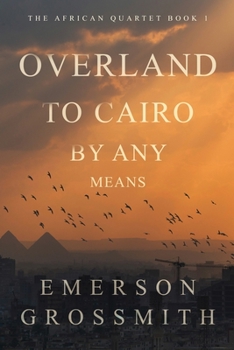 Paperback Overland To Cairo By Any Means [Large Print] Book