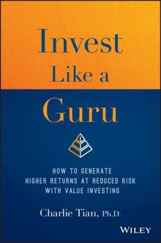 Hardcover Invest Like a Guru: How to Generate Higher Returns at Reduced Risk with Value Investing Book