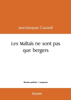 Paperback Les Maltais ne sont pas que bergers [French] Book