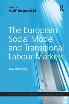 Paperback European Social Model and Transitional Labour Markets: Law and Policy Book