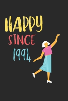 Paperback Happy Since 1994 Notebook Birthday Gift: Lined Notebook / Journal Gift, 120 Pages, 6x9, Soft Cover, Matte Finish, Awesome Happy birthday Gift Book