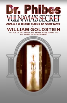 Dr. Phibes: Vulnavia's Secret (Dr. Phibes #3.5) - Book #3.5 of the Dr. Phibes