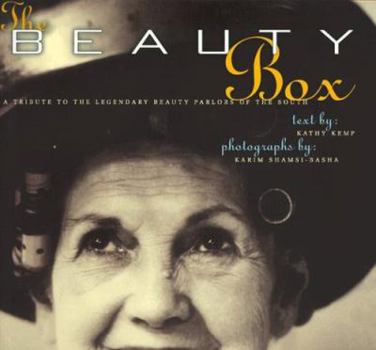 Paperback The Beauty Box: A Tribute to the Legendary Beauty Parlors of the South Book